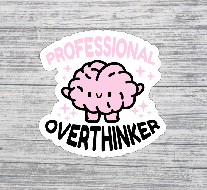 Professional Overthinker Sticker