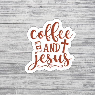 Coffee and Jesus Sticker
