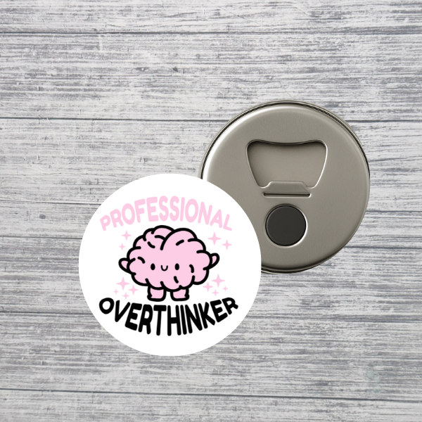 Professional Overthinker Bottle Opener Magnet