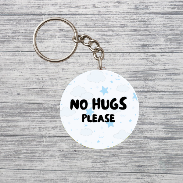 No Hugs Please Keychain