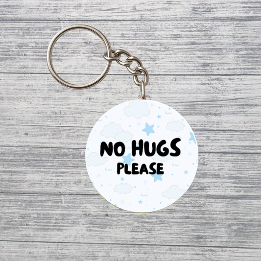 No Hugs Please Keychain