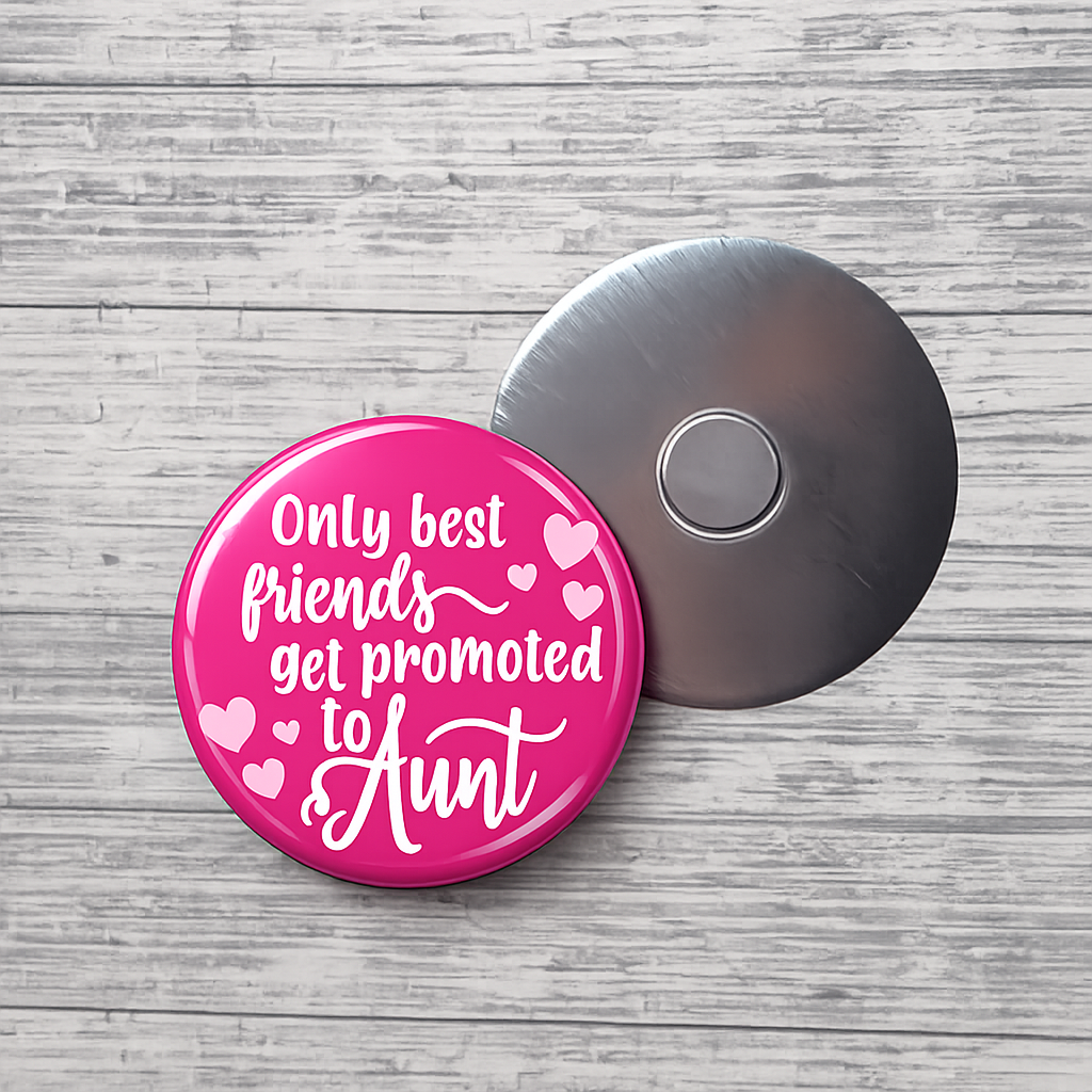 Only Best Friends Get Promoted to Aunt Magnet