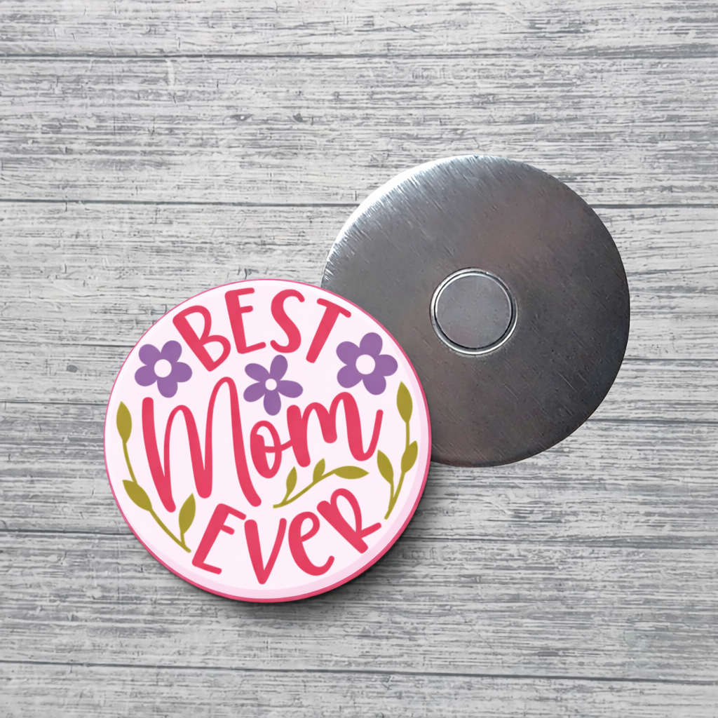 Best Mom Ever Magnet