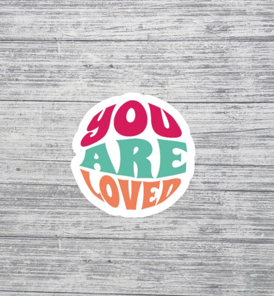 You Are Loved Sticker