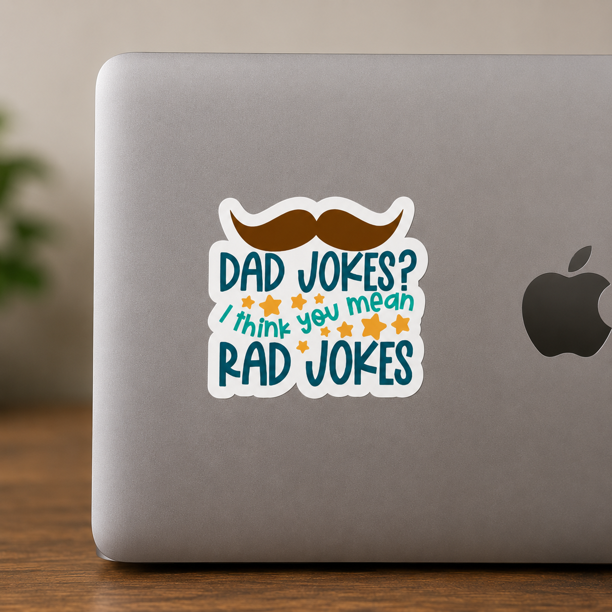 Dad Jokes? I Think You Mean Rad Jokes Sticker