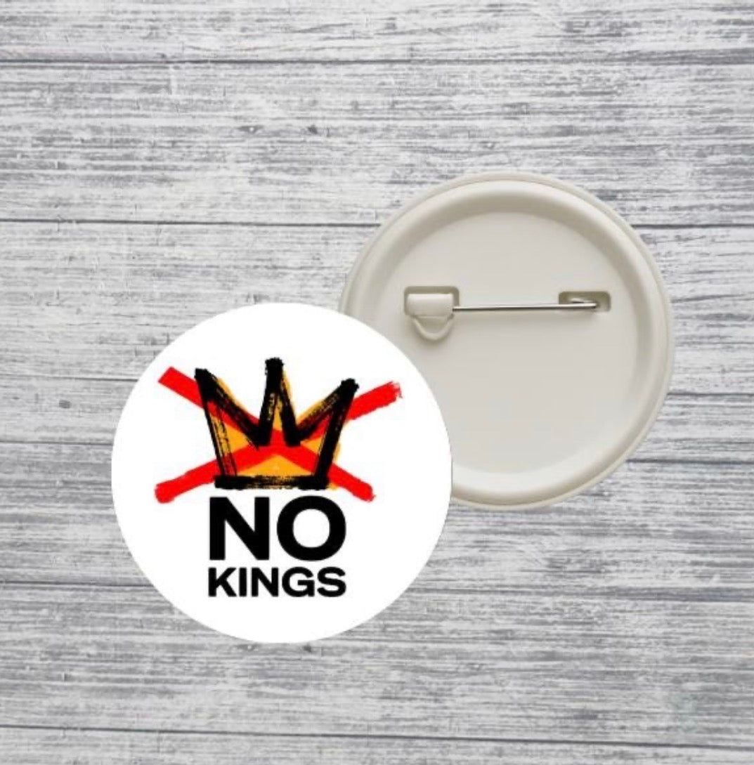 No Kings Button Pin