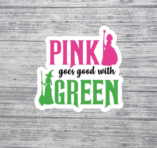 Pink Goes Good With Green Sticker