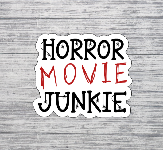Horror Movie Junkie Sticker