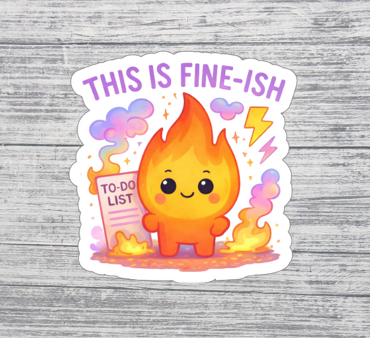 This Is Fine-ish Sticker