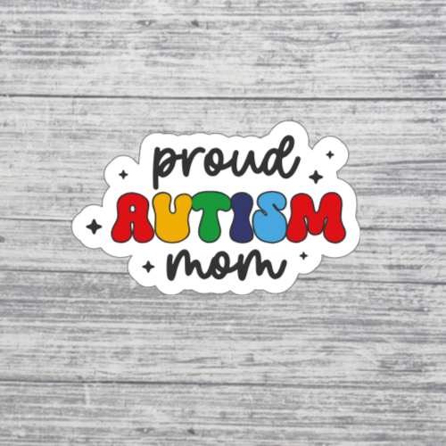 Proud Autism Mom Sticker