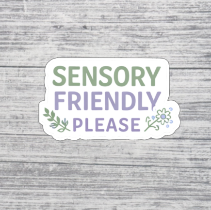 Sensory Friendly Please Sticker