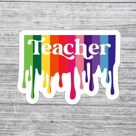 Rainbow Drip Teacher Sticker
