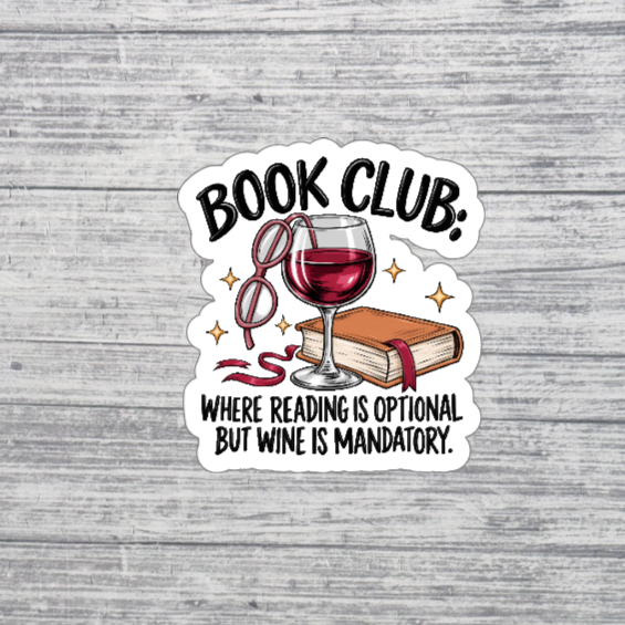 Book Club: Wine Is Mandatory Sticker