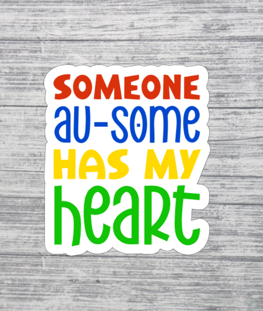 Someone Au-Some Has My Heart Sticker