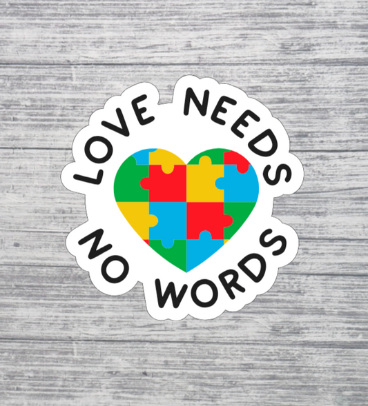 Love Needs No Words Sticker